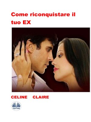 cover image of Come Riconquistare Il Tuo EX
